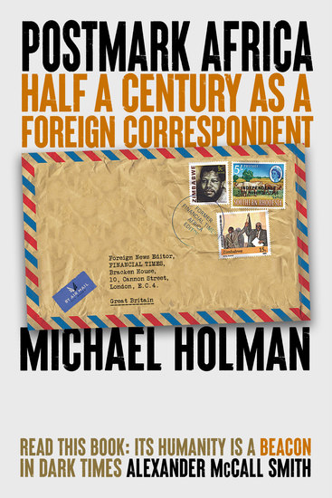 Postmark Africa: Half a Century as a Foreign Correspondent - cover