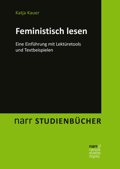 Feministisch lesen - Eine Einführung mit Lektüretools und Textbeispielen - cover