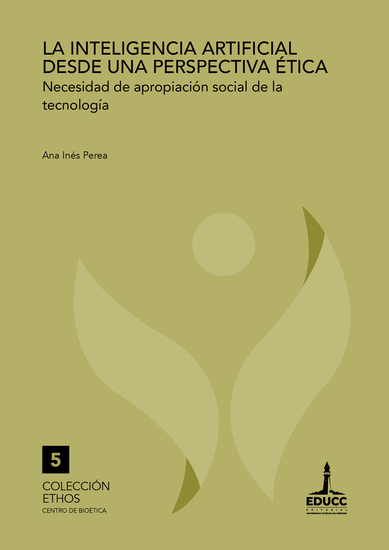 La inteligencia artificial desde una perspectiva ética - Necesidad de apropiación social de la tecnología - cover