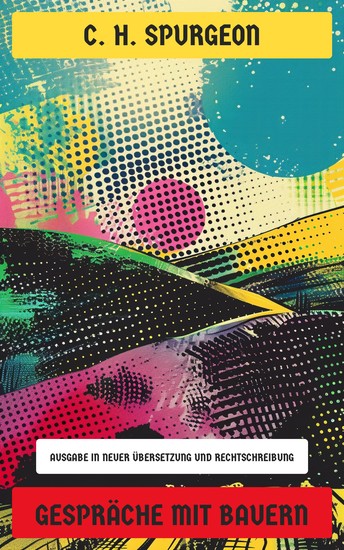 Gespräche mit Bauern - Ausgabe in neuer Übersetzung und Rechtschreibung - cover