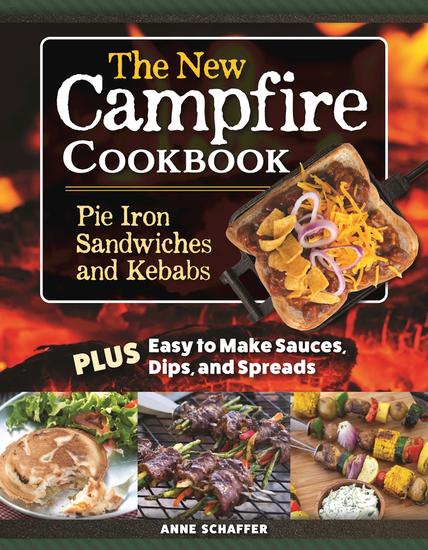 The New Campfire Cookbook - Pie Iron Sandwiches and Kebabs - cover