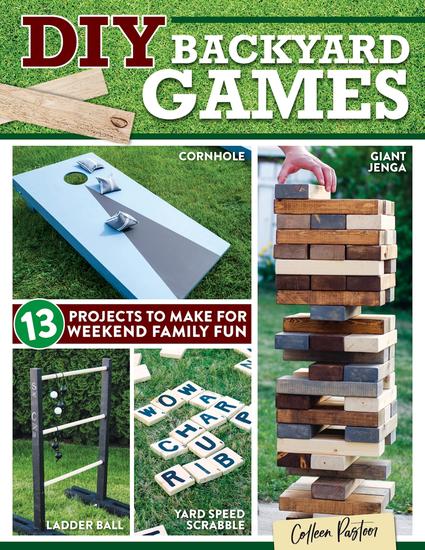 DIY Backyard Games - 13 Projects to Make for Weekend Family Fun - cover
