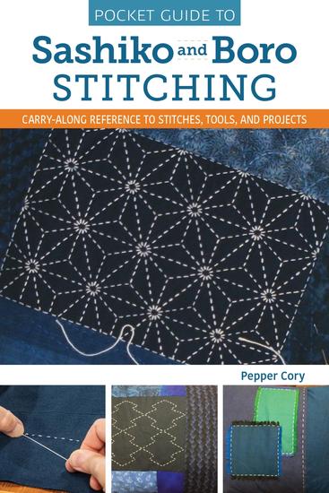 Pocket Guide to Sashiko and Boro Stitching - Carry-along reference to stitches tools and projects - cover