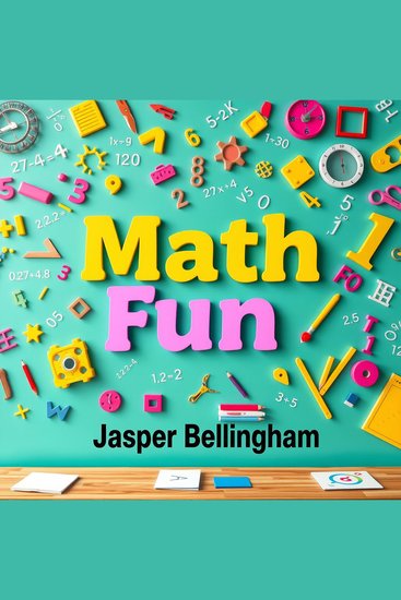 Math Fun: Exciting Daily Challenges for Young Learners - "Unlock math mastery with exciting daily audio challenges designed to make learning enjoyable for young minds!" - cover