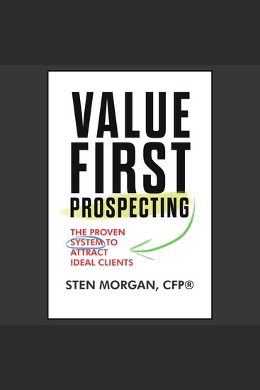 Value First Prospecting - The Proven System to Attract Ideal Clients - cover