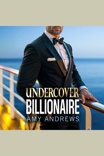 Undercover Billionaire - A forbidden love billionaire romance from USA Today Bestseller Amy Andrews for 2025 - cover