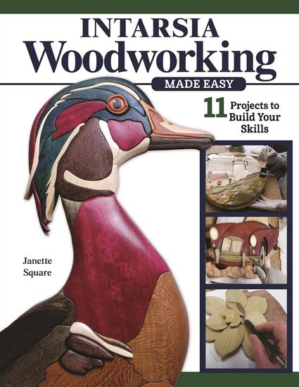 Intarsia Woodworking Made Easy - 11 Projects to Build Your Skills - cover