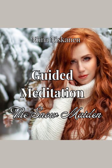 Guided Meditation: The Snow Maiden - cover