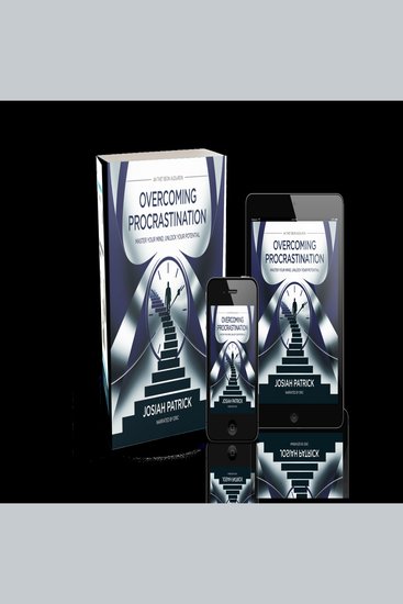 Overcoming Procrastination: Master Your Mind Unlock Your Potential” - Practical Strategies to Boost Productivity and Take Control of Your Time" - cover