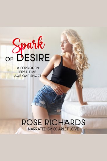 Spark of Desire - A Forbidden First Time Age Gap Short - cover