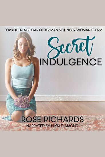 Secret Indulgence - Forbidden Age Gap Older Man Younger Woman Story - cover
