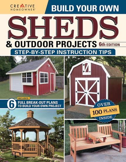 Build Your Own Sheds & Outdoor Projects Manual Sixth Edition - cover