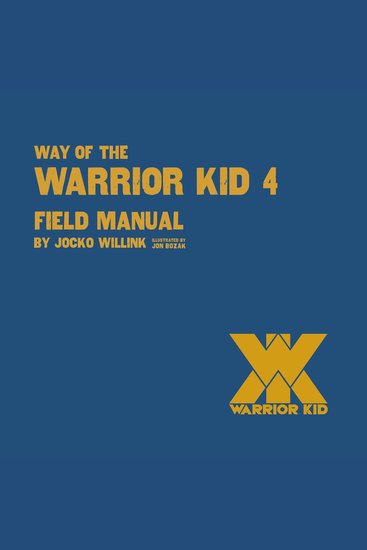Way of the Warrior Kid 4: Field Manual - cover