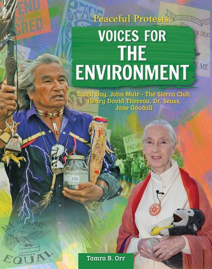 Peaceful Protests: Voices for the Environment - Earth Day John Muir - the Sierra Club Henry David Thoreau Dr Seuss - cover