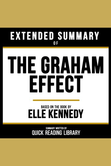 Extended Summary - The Graham Effect - Based On The Book By Elle Kennedy - cover