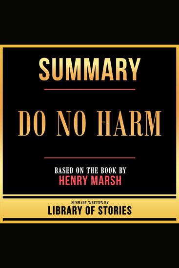 Summary - Do No Harm - Based On The Book By Henry Marsh - cover
