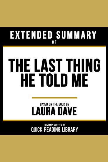 Extended Summary - The Last Thing He Told Me - Based On The Book By Laura Dave - cover