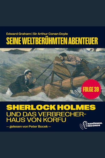 Sherlock Holmes und das Verbrecherhaus von Korfu (Seine weltberühmten Abenteuer Folge 39) - cover
