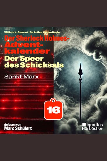Sankt Marx (Der Sherlock Holmes-Adventkalender: Der Speer des Schicksals Folge 16) - cover