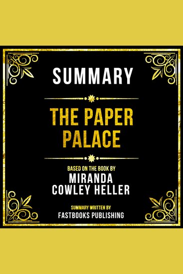 Summary - The Paper Palace - Based On The Book By Miranda Cowley Heller - cover