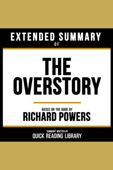Extended Summary - The Overstory - Based On The Book By Richard Powers - cover