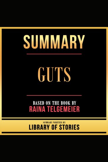Summary - Guts - Based On The Book By Raina Telgemeier - cover