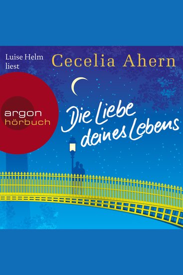 Die Liebe deines Lebens (Ungekürzte Lesung) - cover