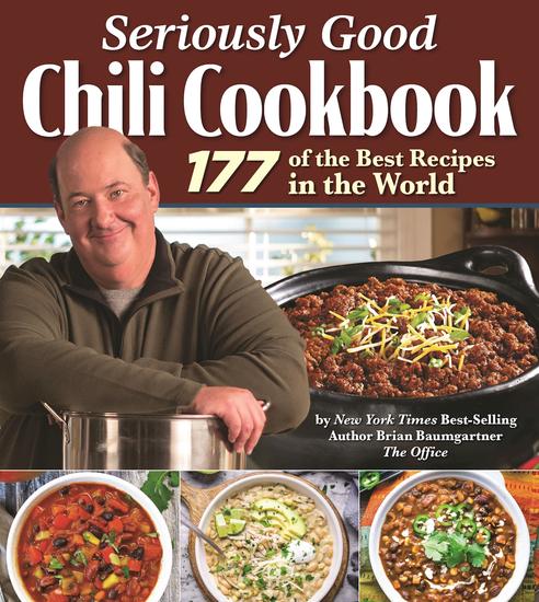 Seriously Good Chili Cookbook - 177 of the Best Recipes in the World - cover