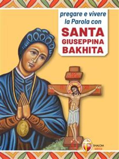 Pregare e vivere la Parola con santa Giuseppina Bakhita - cover