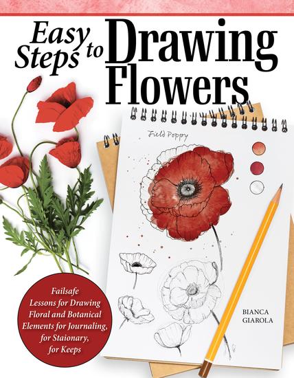 Easy Steps to Drawing Flowers - Failsafe Lessons for Drawing Floral and Botanical Elements for Journaling for Stationery for Keeps - cover