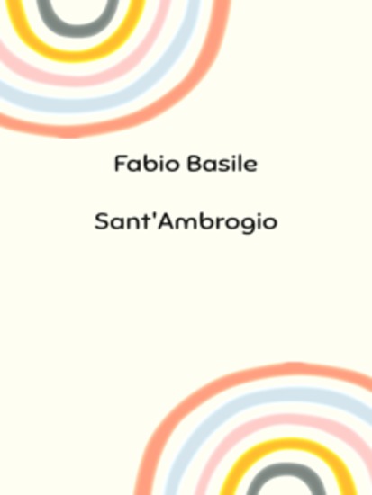 Sant'Ambrogio guida pratica alla basilica di Sant'Ambrogio a Milano - cover