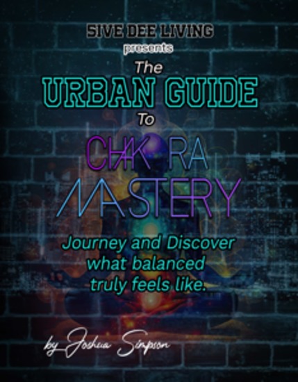 The urban guide to chakra mastery - Journey and discover what balanced truly feels like - cover