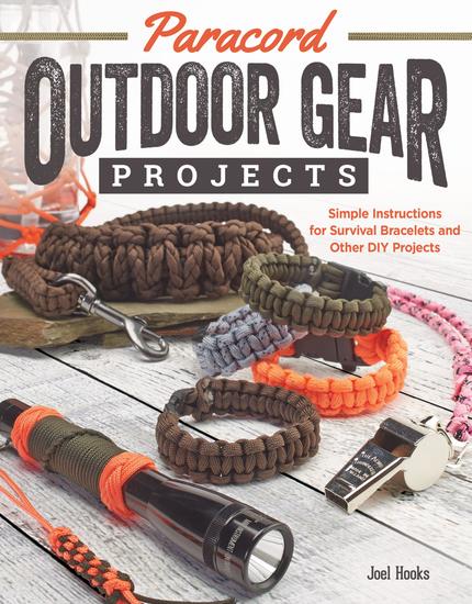 Paracord Outdoor Gear Projects - Simple Instructions for Survival Bracelets and Other DIY Projects - cover