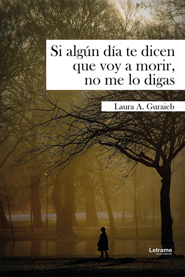 Si algún día te dicen que voy a morir no me lo digas - cover