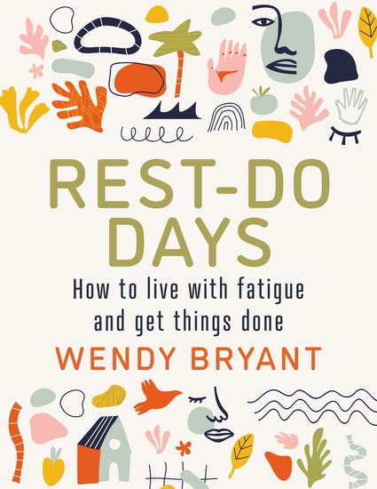 Rest-Do Days - How to live with fatigue and get things done - cover