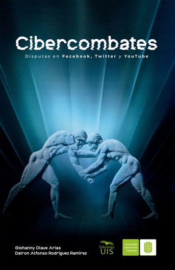 Cibercombates Disputas en Facebook Twitter y YouTube - cover