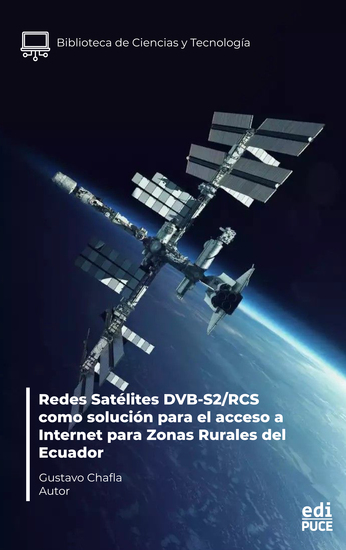 Redes Satélites DVB-S2 RCS como solución para el acceso a Internet para Zonas Rurales del Ecuador - cover