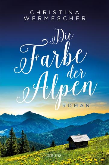 Die Farbe der Alpen - Roman - cover
