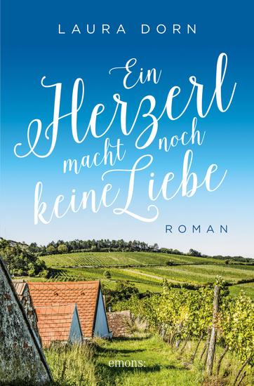 Ein Herzerl macht noch keine Liebe - Roman - cover