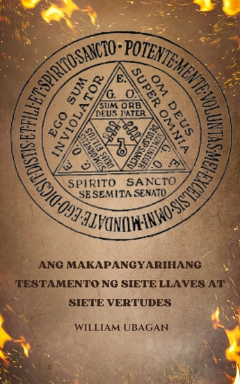 Ang Makapangyarihang Testamento ng Siete Llaves at Siete Vertudes - cover
