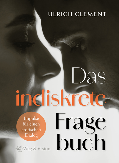 Das indiskrete Fragebuch - Impulse für einen erotischen Dialog - cover