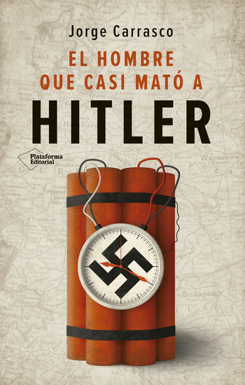 El hombre que casi mató a Hitler - cover