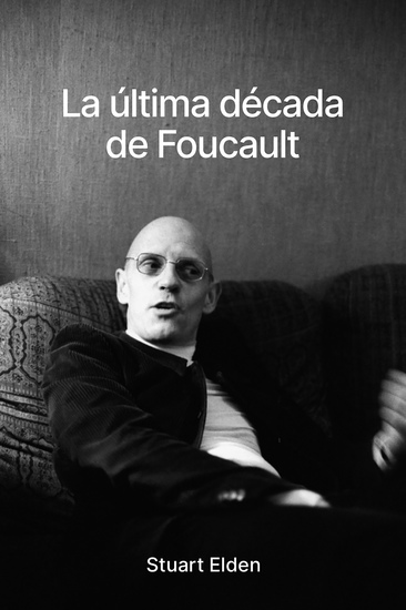 La última década de Foucault - cover