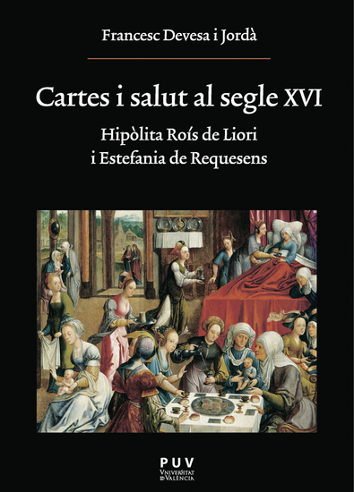 Cartes i salut al segle XVI - Hipòlita Roís de Liori i Estefania de Requesens - cover