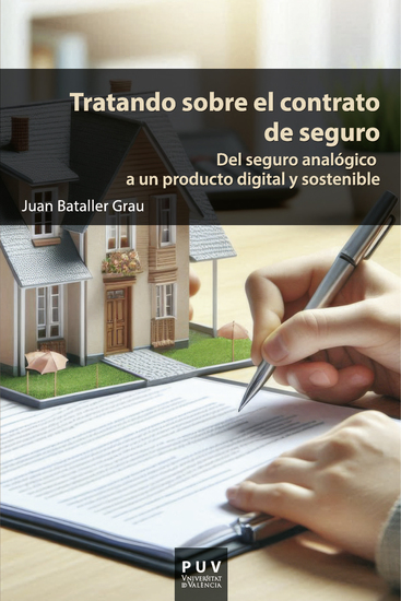 Tratando sobre el contrato de seguro - Del seguro analógico a un producto digital y sostenible - cover