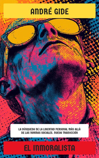 El inmoralista - La búsqueda de la libertad personal más allá de las normas sociales Nueva Traducción - cover