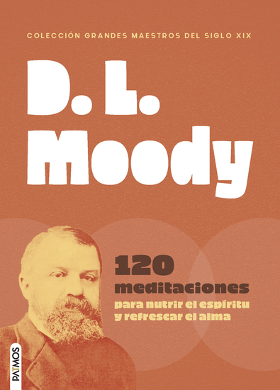 D L Moody - 120 meditaciones para nutrir el espíritu y refrescar el alma - cover