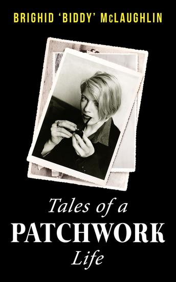 Tales of a Patchwork Life - A Memoir of the Stories That Keep Me - cover