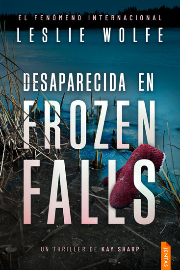 Desaparecida en Frozen Falls - Un thriller trepidante y adictivo de suspense - cover
