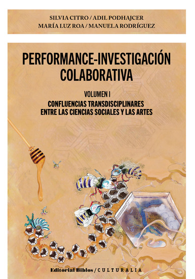 Performance-investigación colaborativa Volumen I - Confluencias transdisciplinares entre las ciencias sociales y las artes - cover